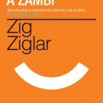 Motive pentru a zambi, Zig Ziglar