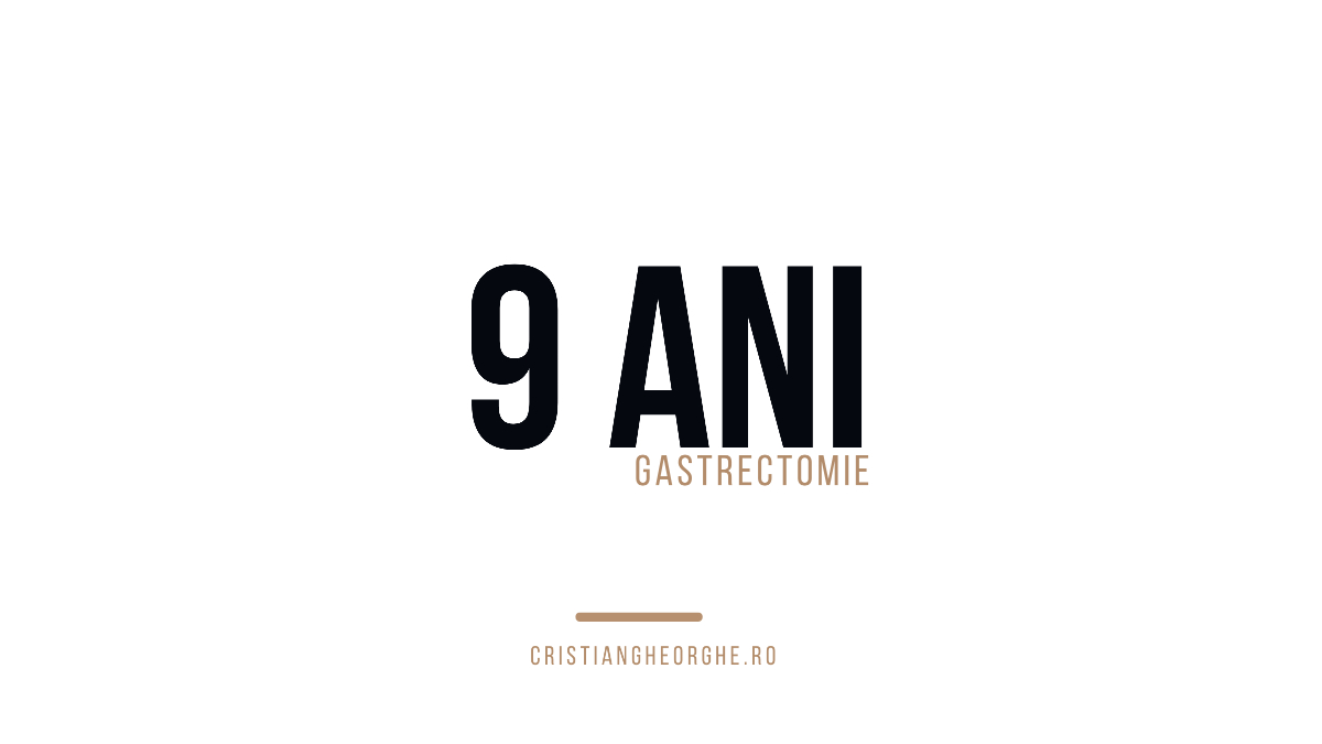 9 ani Gastrectomie