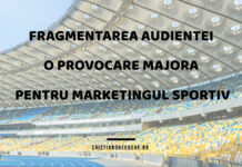 Fragmentarea audienței, o provocare majoră pentru marketingul sportiv Fragmentarea audienței, o provocare majoră pentru marketingul sportiv